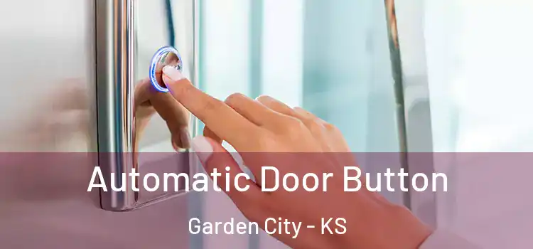 Automatic Door Button Garden City - KS