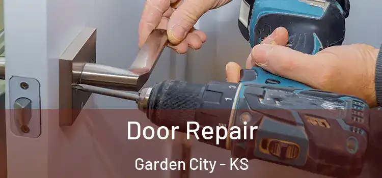  Door Repair Garden City - KS