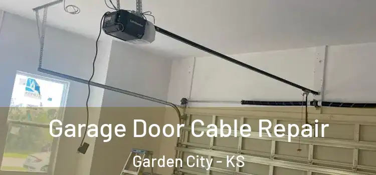  Garage Door Cable Repair Garden City - KS