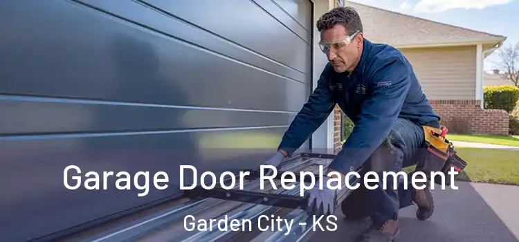  Garage Door Replacement Garden City - KS