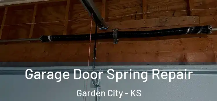  Garage Door Spring Repair Garden City - KS