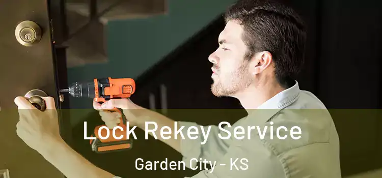 Lock Rekey Service Garden City - KS