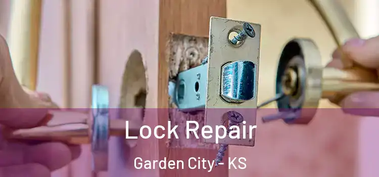 Lock Repair Garden City - KS