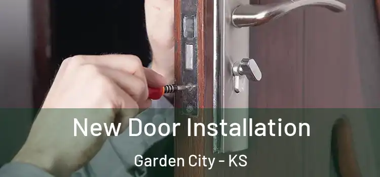 New Door Installation Garden City - KS