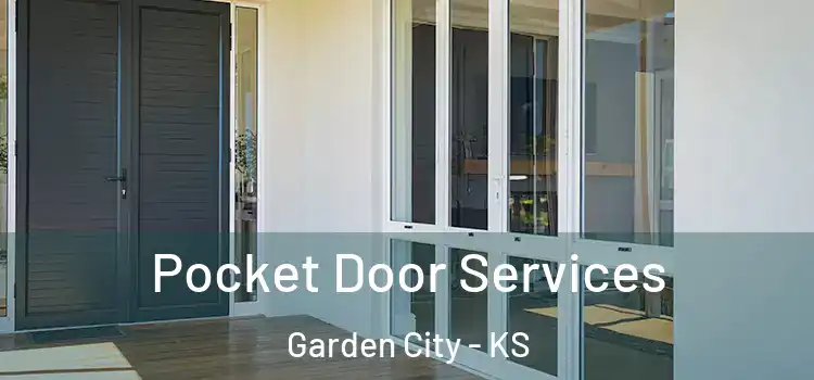 Pocket Door Services Garden City - KS
