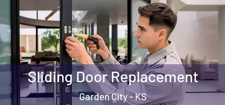 Sliding Door Replacement Garden City - KS