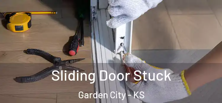  Sliding Door Stuck Garden City - KS